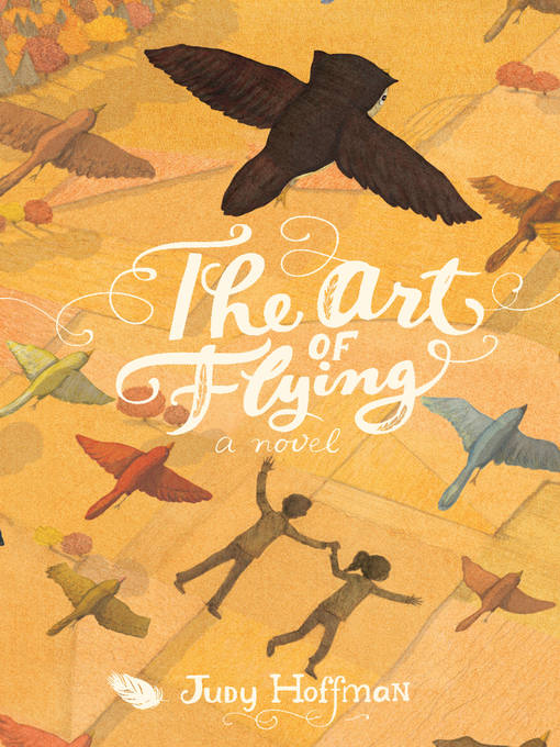 Title details for The Art of Flying by Judy Hoffman - Available